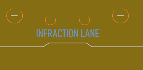 INFRACTION Lane